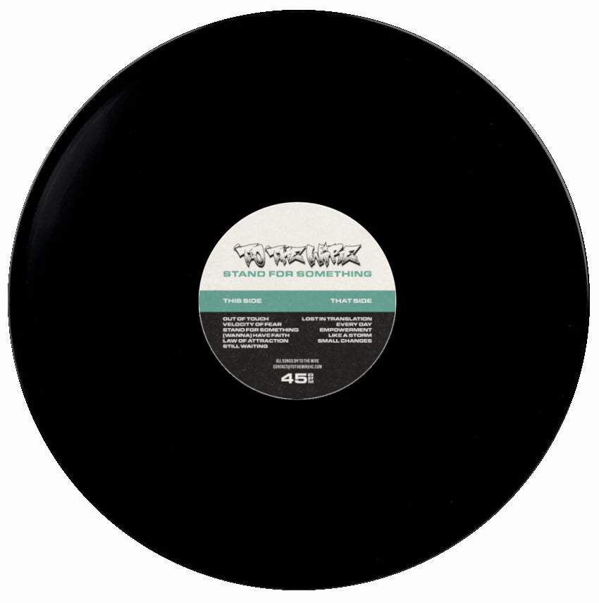 To The Wire - Stand for Something 12"