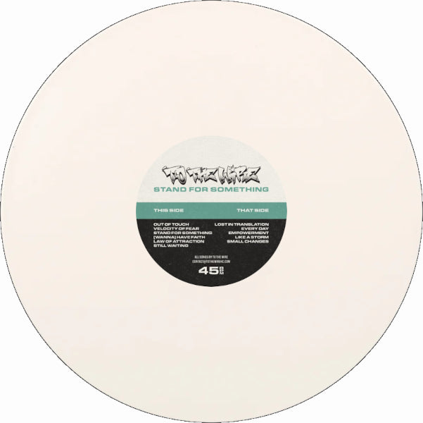 To The Wire - Stand for Something 12"