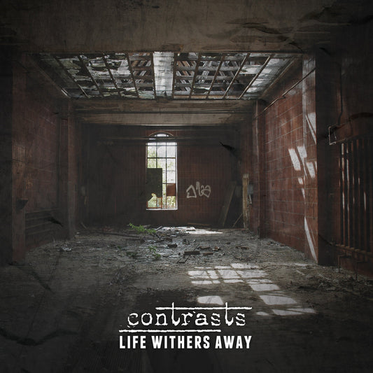 Contrasts - Life Withers Away 7"