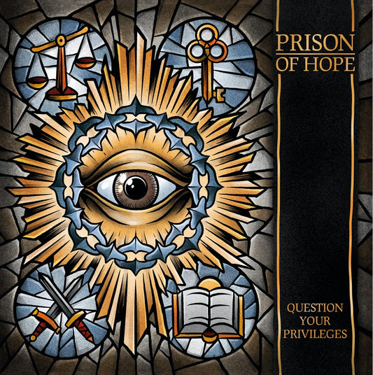 Prison Of Hope - Question Your Privileges 12"
